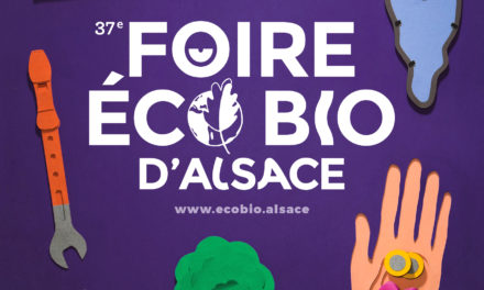 Foire éco-bio d’Alsace: commerce et débats d’idées…